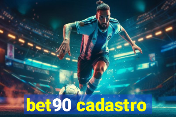 bet90 cadastro